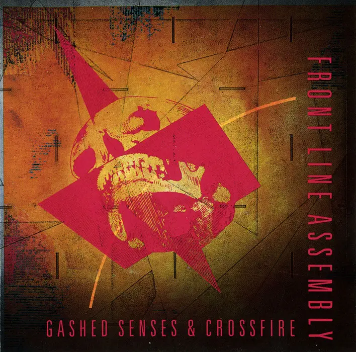Front Line Assembly - Gashed Senses & Crossfire (1989)
