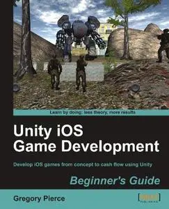 Unity iOS Game Development Beginners Guide