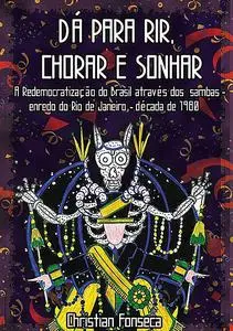 «DÁ Para Rir, Chorar E Sonhar» by Christian Fonseca