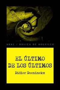 «El último de los últimos» by Didier Daeninckx