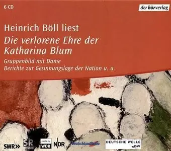 Heinrich Boell - Die verlorene Ehre der Katharina Blum