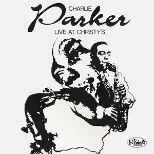 Charlie Parker - Live at Christy's (1953/2023) [Official Digital Download 24/96]