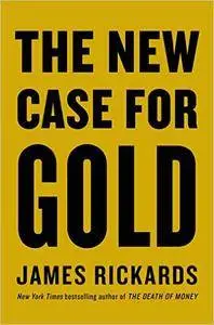 The New Case for Gold (repost)