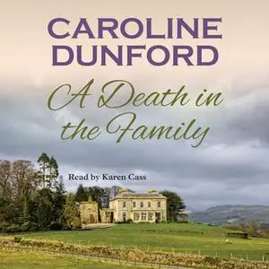 «A Death in the Family» by Caroline Dunford