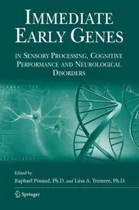 Immediate Early Genes in Sensory Processing, Cognitive Performance and Neurological Disorders (repost)