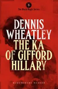 «The Ka of Gifford Hillary» by Dennis Wheatley