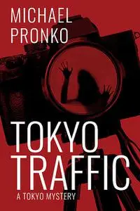 «Tokyo Traffic» by Michael Pronko