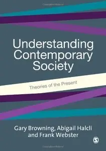 Understanding Contemporary Society: Theories of the Present (repost)