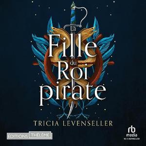 Tricia Levenseller, "La fille du roi pirate"
