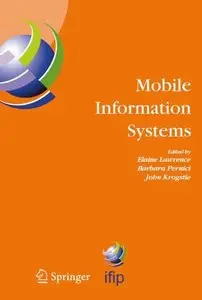 Mobile Information Systems: IFIP TC 8 Working Conference on Mobile Information Systems (Repost)