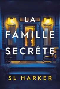 SL Harker, "La famille secrète"