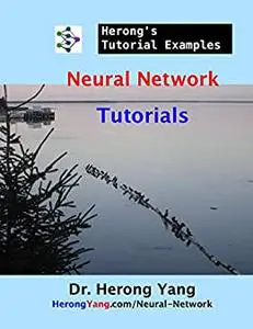 Neural Network Tutorials - Herong's Tutorial Examples