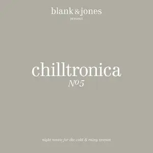 Various Artists - Blank & Jones present Chilltronica No. 5 (2015)