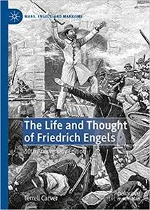 The Life and Thought of Friedrich Engels: 30th Anniversary Edition