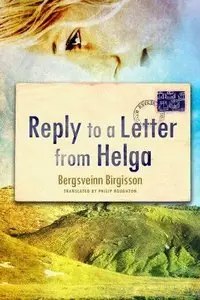Reply to a Letter from Helga By Bergsveinn Birgisson