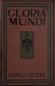 «Gloria Mundi» by Harold Frederic