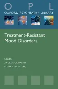 Treatment-Resistant Mood Disorders (repost)
