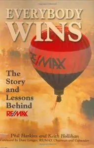 Everybody Wins: The Story and Lessons Behind RE/MAX (Repost)