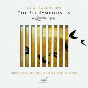 Orchestra Of The 18th Century, Marc Destrubé - Boccherini: The Six Symphonies (2022)