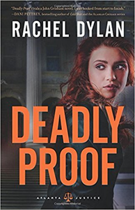 Deadly Proof - Rachel Dylan