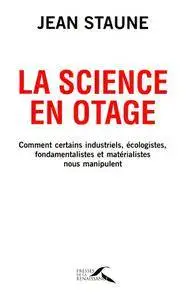Jean Staune, "La science en otage"