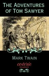 «The Adventures of Tom Sawyer» by Mark Twain