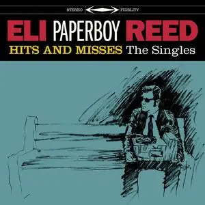 Eli Paperboy Reed - Hits And Misses (2023) [Official Digital Download]