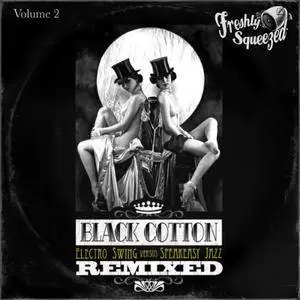 VA - Black Cotton Remixed Vol​.​2 (2017)