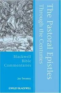 The Pastoral Epistles Through the Centuries (Repost)