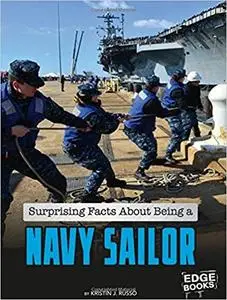 Surprising Facts About Being a Navy Sailor