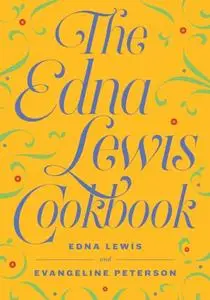 «Edna Lewis Cookbook» by Edna Lewis