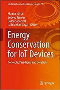 Energy Conservation for IoT Devices: Concepts, Paradigms and Solutions (Repost)