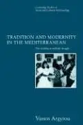 Tradition and Modernity in the Mediterranean The Wedding as Symbolic Struggle