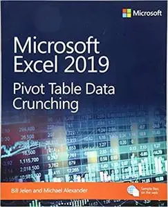 Microsoft Excel 2019 Pivot Table Data Crunching (repost)