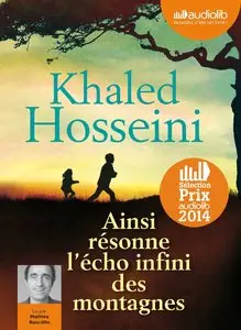 Khaled Hosseini, "Ainsi résonne l'écho infini des montagnes", Livre audio 2 CD MP3