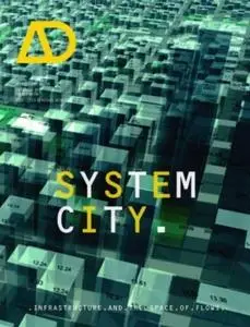 System City: Infrastructure and the Space of Flows AD (repost)