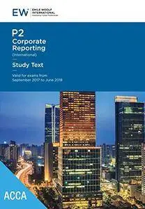 ACCA P2 (INT) Corporate Reporting - Study Text - 2017-18