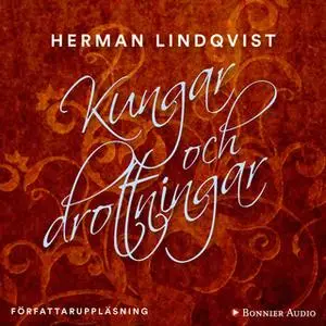 «Kungar och drottningar» by Herman Lindqvist