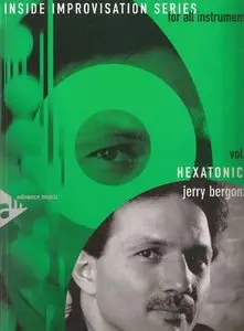 Jerry Bergonzi - Inside Improvisation Series Vol. 7: Hexatonics