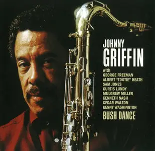 Johnny Griffin - Bush Dance (1983) [Remastered 2004]