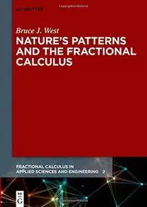 Nature’s Patterns and the Fractional Calculus