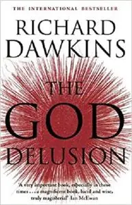 The God Delusion. Richard Dawkins