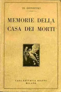 Fedor Dostoevskij - Memorie dalla casa dei morti