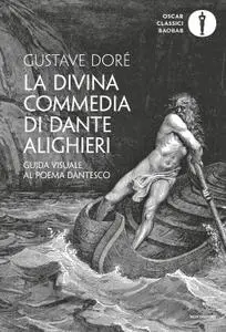 Gustave Doré - La Divina Commedia di Dante Alighieri. Guida visuale al poema dantesco