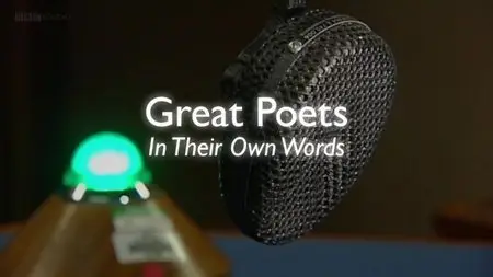 BBC - Great Poets: In Their Own Words (2014)