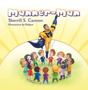 «Manner-Man» by Sherrill Cannon