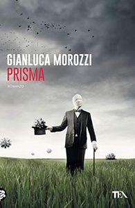 Prisma - Gianluca Morozzi