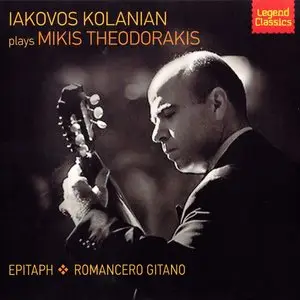 Iakovos Kolanian - Plays Mikis Theodorakis (Epitaph & Romancero Gitano) [2010]