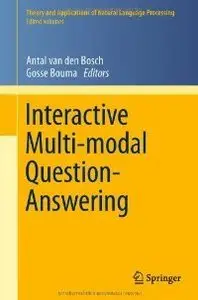 Interactive Multi-modal Question-Answering (repost)