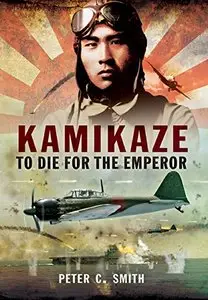 Kamikaze - To Die for the Emperor